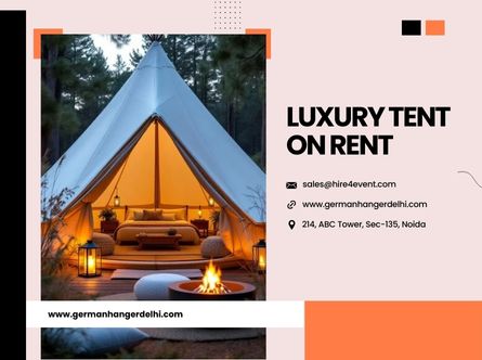 Luxury Tent On Rent in North India by German Hanger Delhi