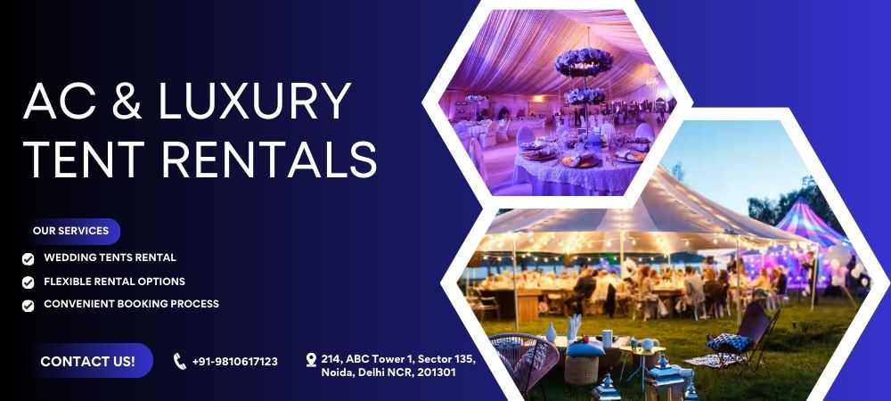 Premium AC & Luxury Tent Rentals in Delhi-NCR