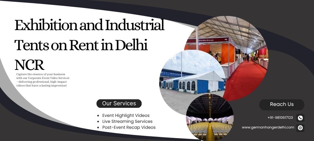 Exhibition and Industrial Tents on Rent in Delhi NCR    Exhibition and Industrial Tents on Rent in Delhi NCR