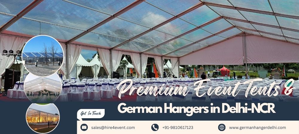 Premium Event Tents & German Hangers in Delhi-NCR