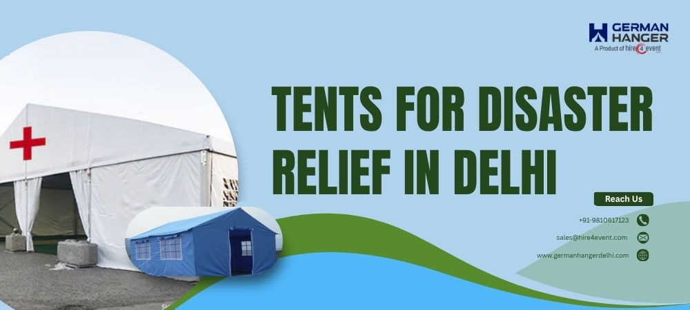 Quick-Setup Disaster Relief Tents in Delhi – Fast & Reliable Quick-Setup Disaster Relief Tents in Delhi